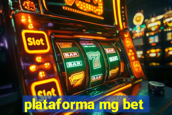 plataforma mg bet